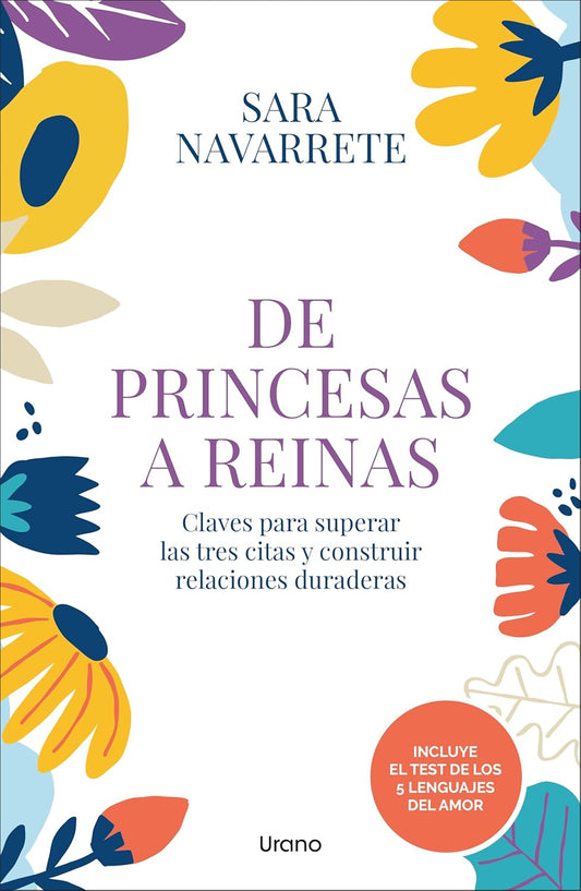 Libro De princesas a reinas. Claves para superar las tres citas y construir relaciones duraderas