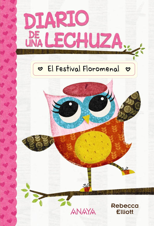 Libro Diario de una lechuza 1: El festival floromenal