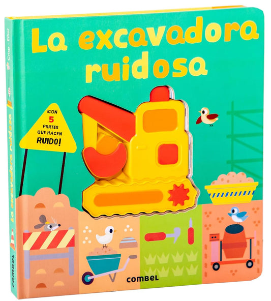 Libro La excavadora ruidosa