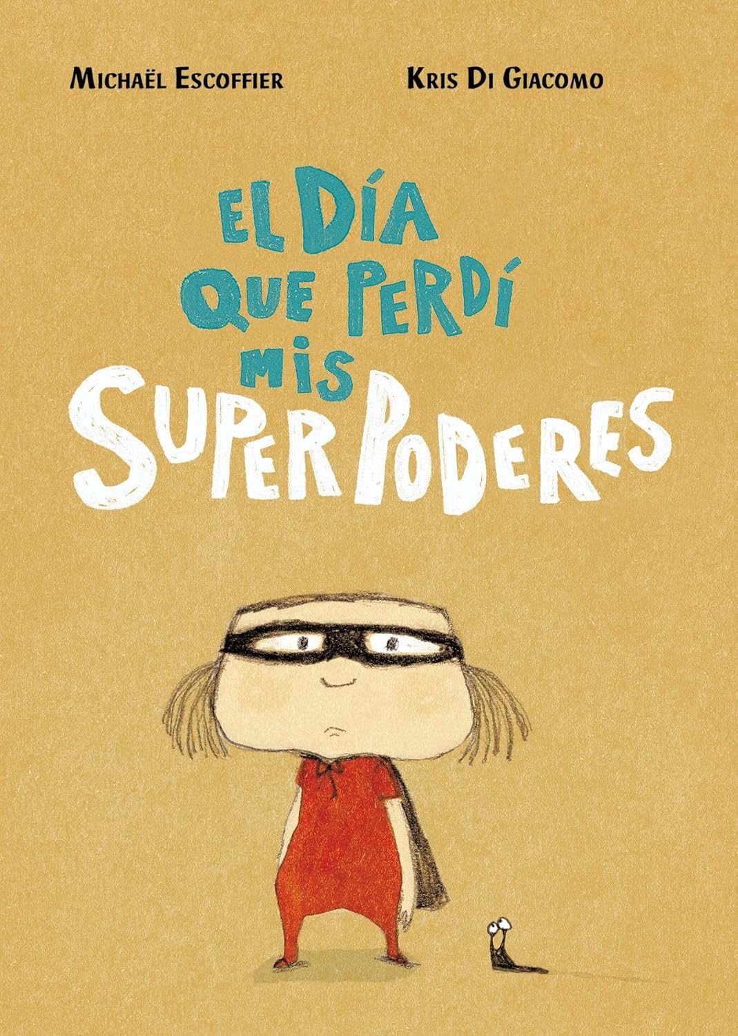 Libro El día que perdí mis superpoderes