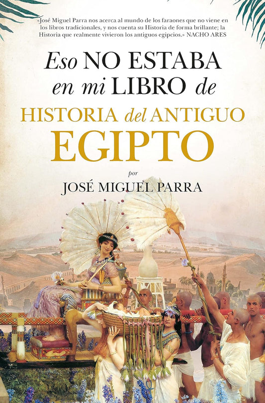 Libro Eso no estaba en mi libro de historia del Antiguo Egipto