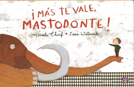 Libro Más te vale, mastodonte