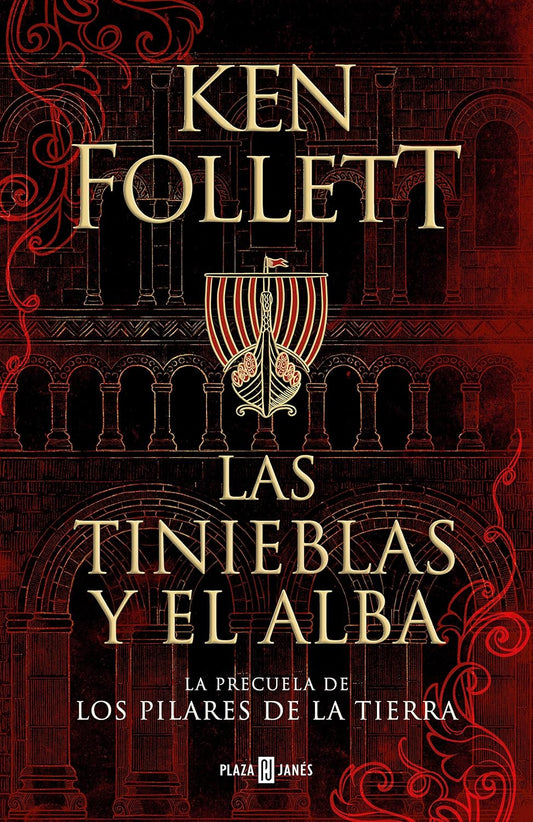 Libro Las tinieblas y el alba (La precuela de Los pilares de la Tierra)