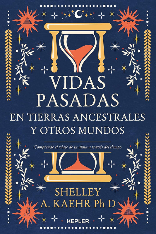 Libro Vidas pasadas en tierras ancestrales y otros mundos