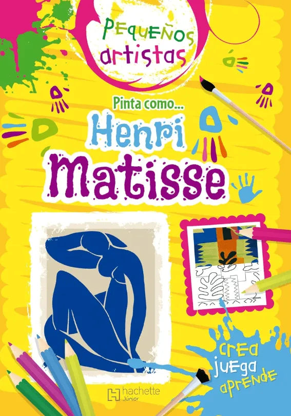 Libro Pequeños artistas: Pinta como Henri Mattisse