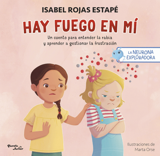 Libro La neurona exploradora. Hay fuego en mí