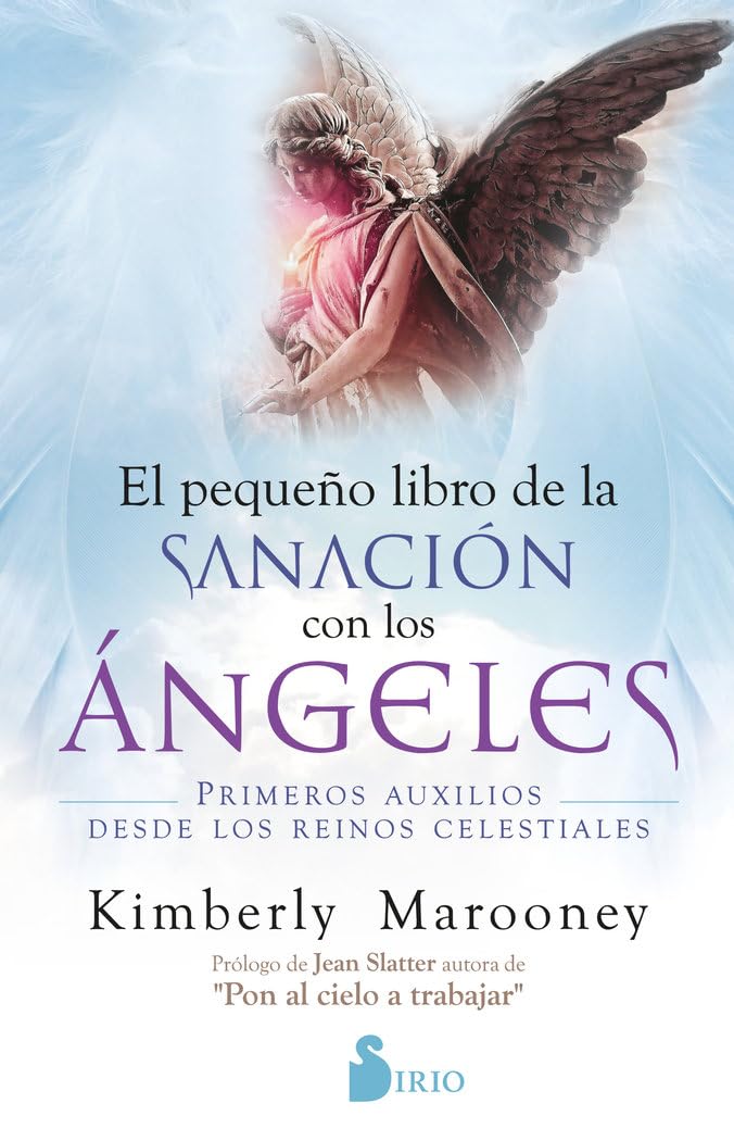 Libro El pequeño libro de la sanación con los ángeles. Primeros auxilios desde los reinos celestiales