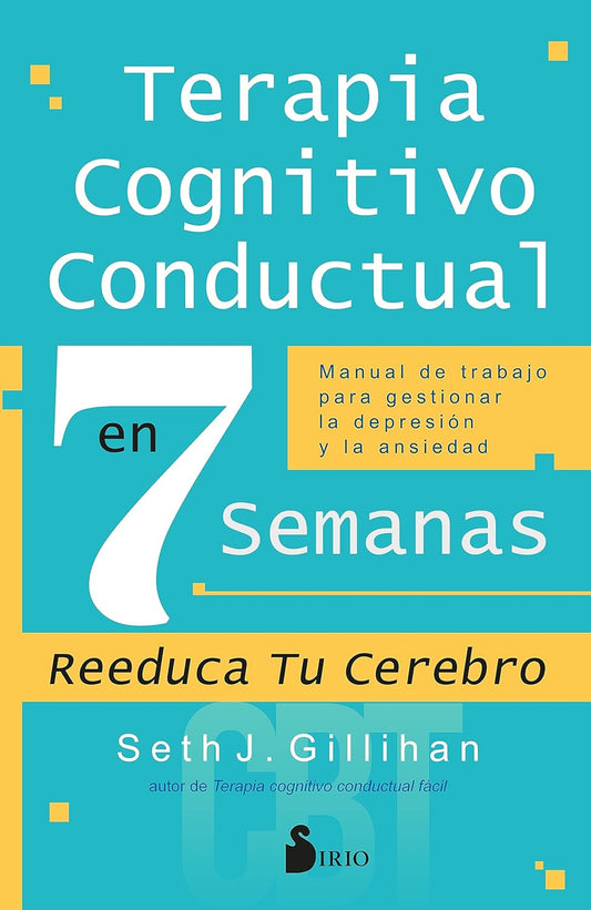 Libro Terapia cognitivo conductual en 7 semanas
