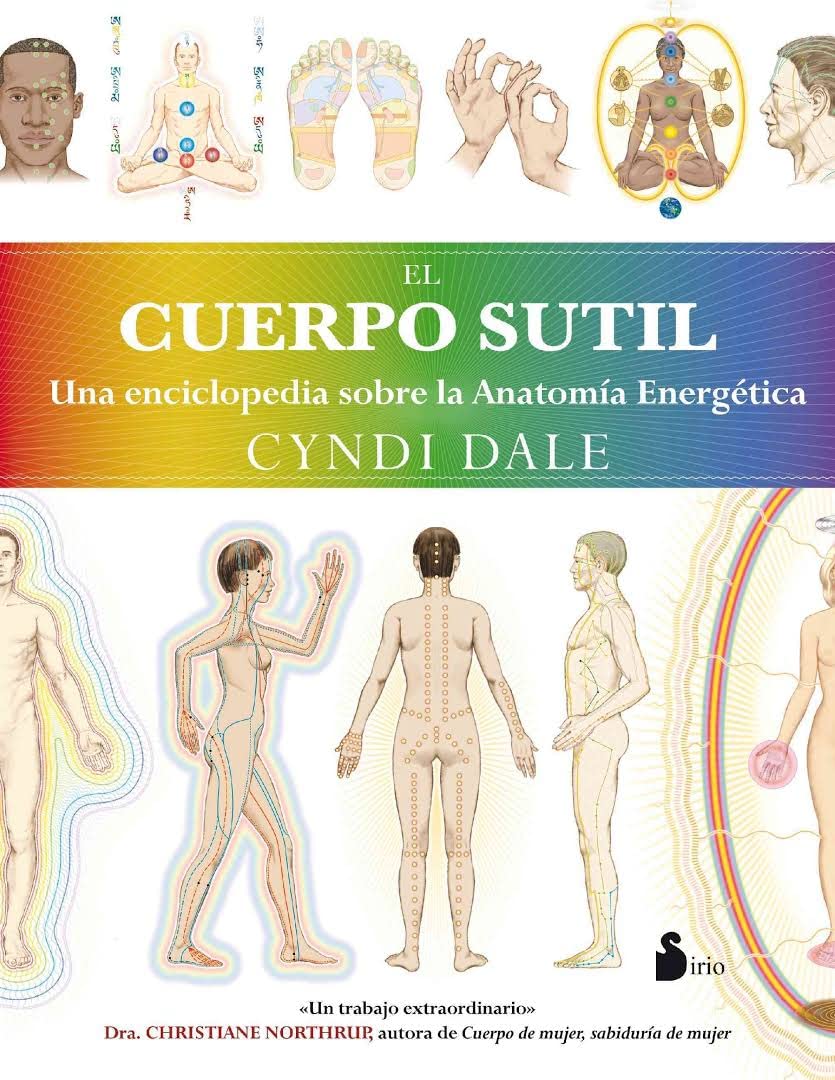 Libro El cuerpo sutil. Una enciclopedia sobre la anatomía energética