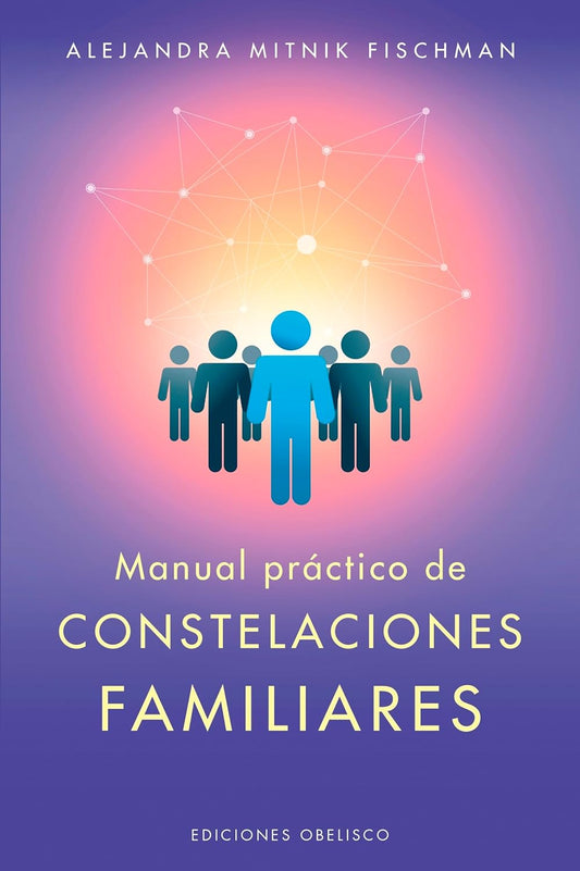 Libro Manual práctico de constelaciones familiares