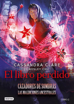 Libro Cazadores de Sombras: Las maldiciones ancestrales. El libro perdido