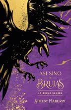 Libro Asesino de brujas. La bruja blanca (Edición limitada)