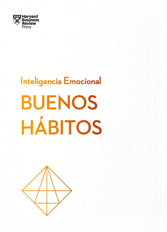 Libro Buenos hábitos. Serie Inteligencia Emocional HBR