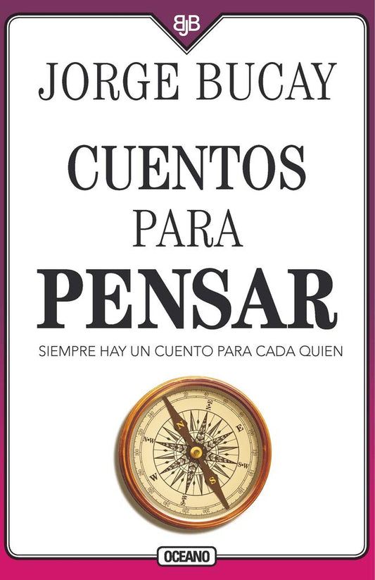 Libro Cuentos para pensar: Siempre hay un cuento para cada quien