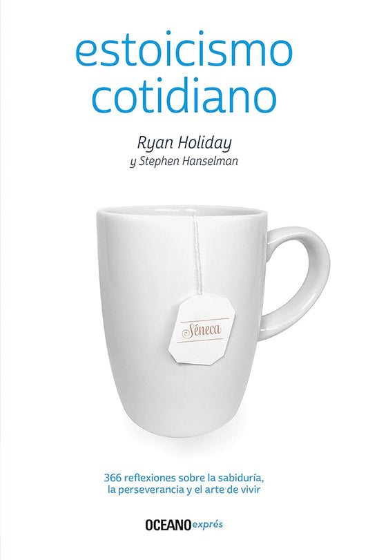 Libro Estoicismo cotidiano: 366 reflexiones sobre la sabiduría, la perseverancia y el arte de vivir