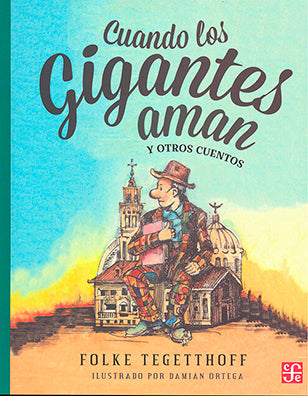 Libro Cuando los gigantes aman y otros cuentos