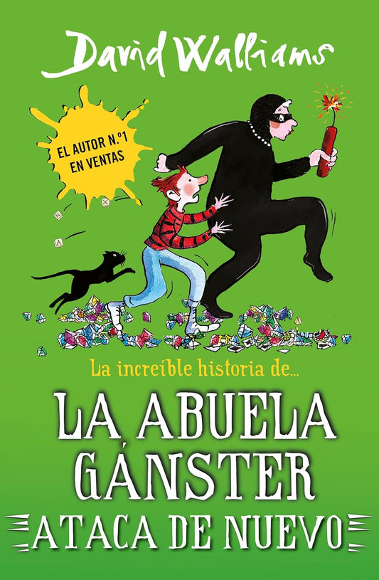 Libro La increíble historia de.. la abuela gángster ataca de nuevo