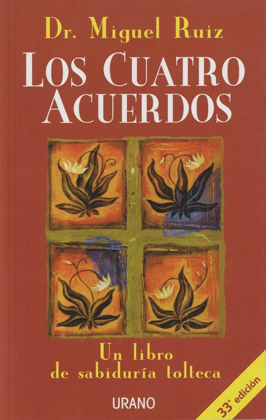 Libro Los cuatro acuerdos: Un libro de sabiduría tolteca