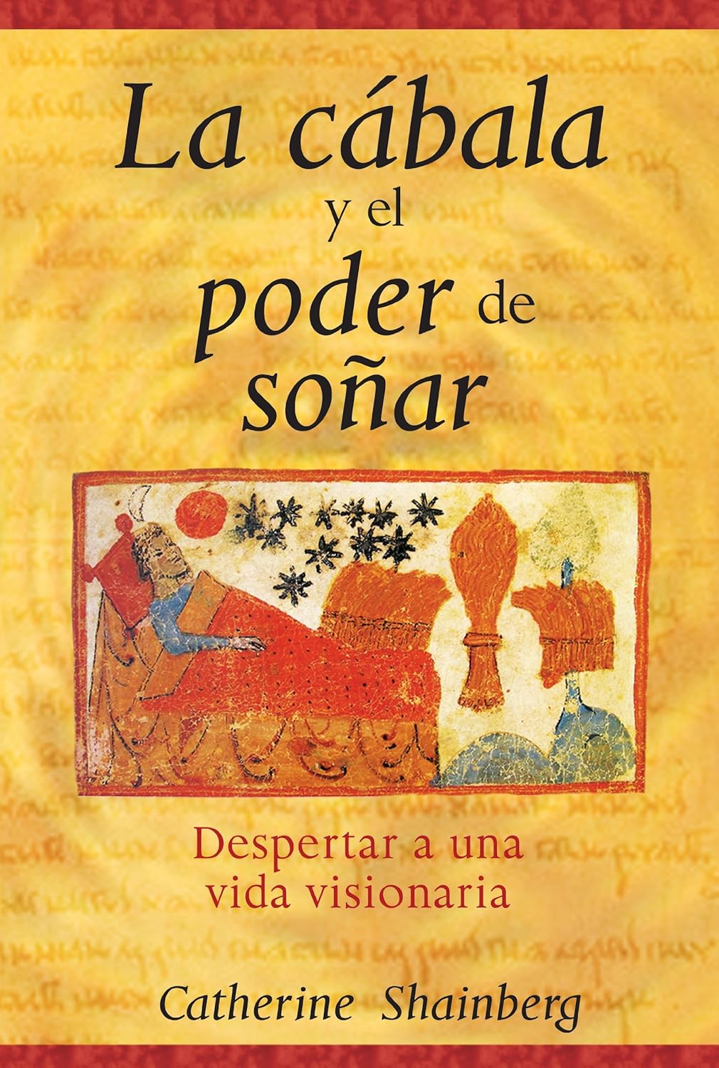 Libro La cábala y el poder de soñar: Despertar a una vida visionaria