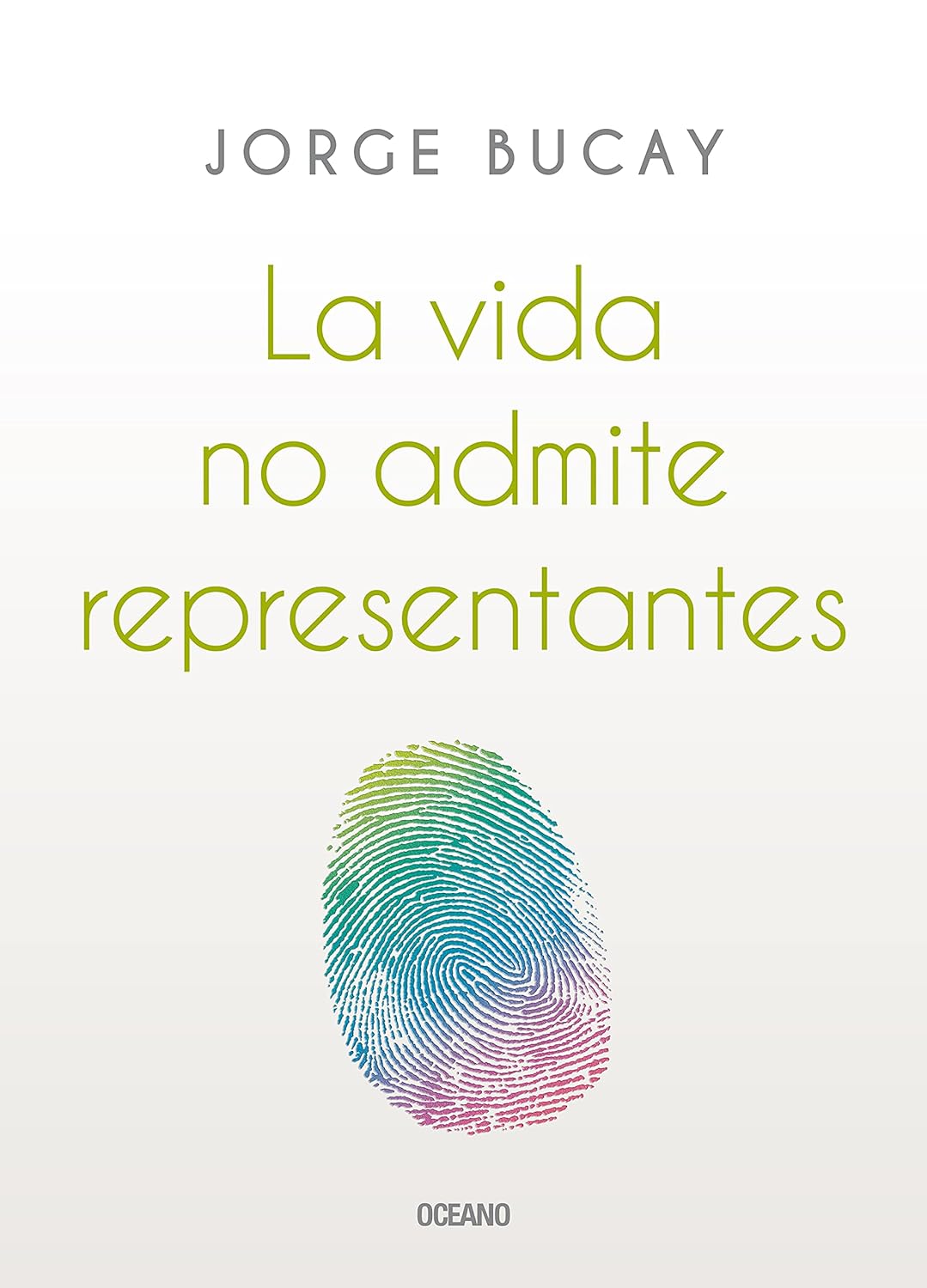 Libro La vida no admite representantes