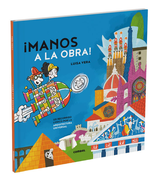 Libro Manos a la obra: Un recorrido lúdico por la arquitectura universal