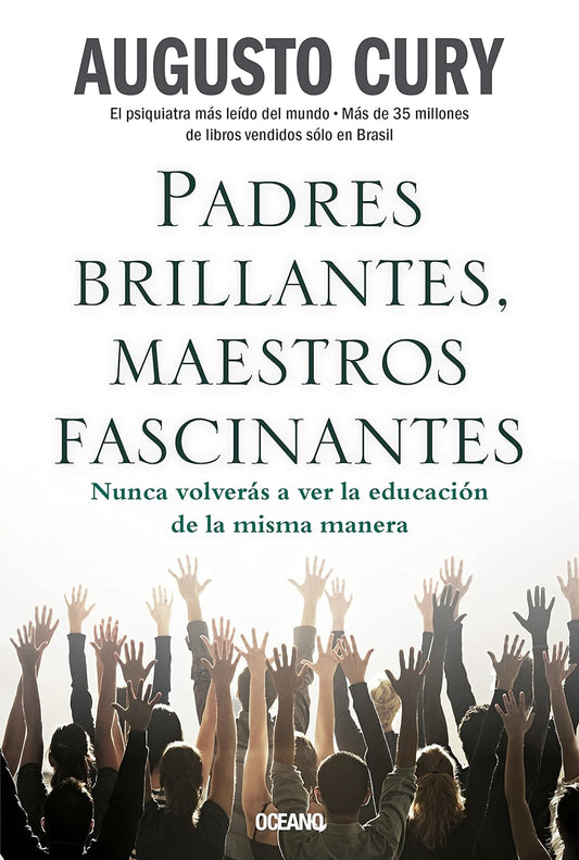 Libro Padres brillantes, maestros fascinantes: Nunca volverás a ver la educación de la misma manera