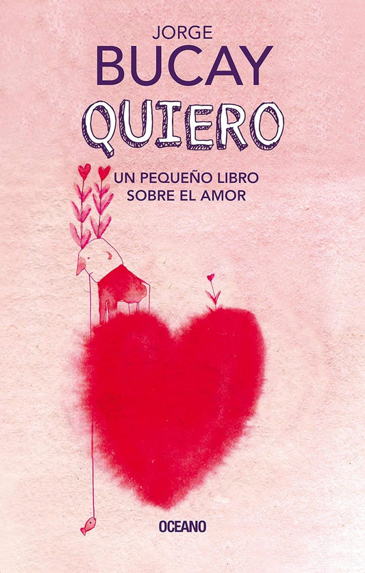 Libro Quiero: Un pequeño libro sobre el amor