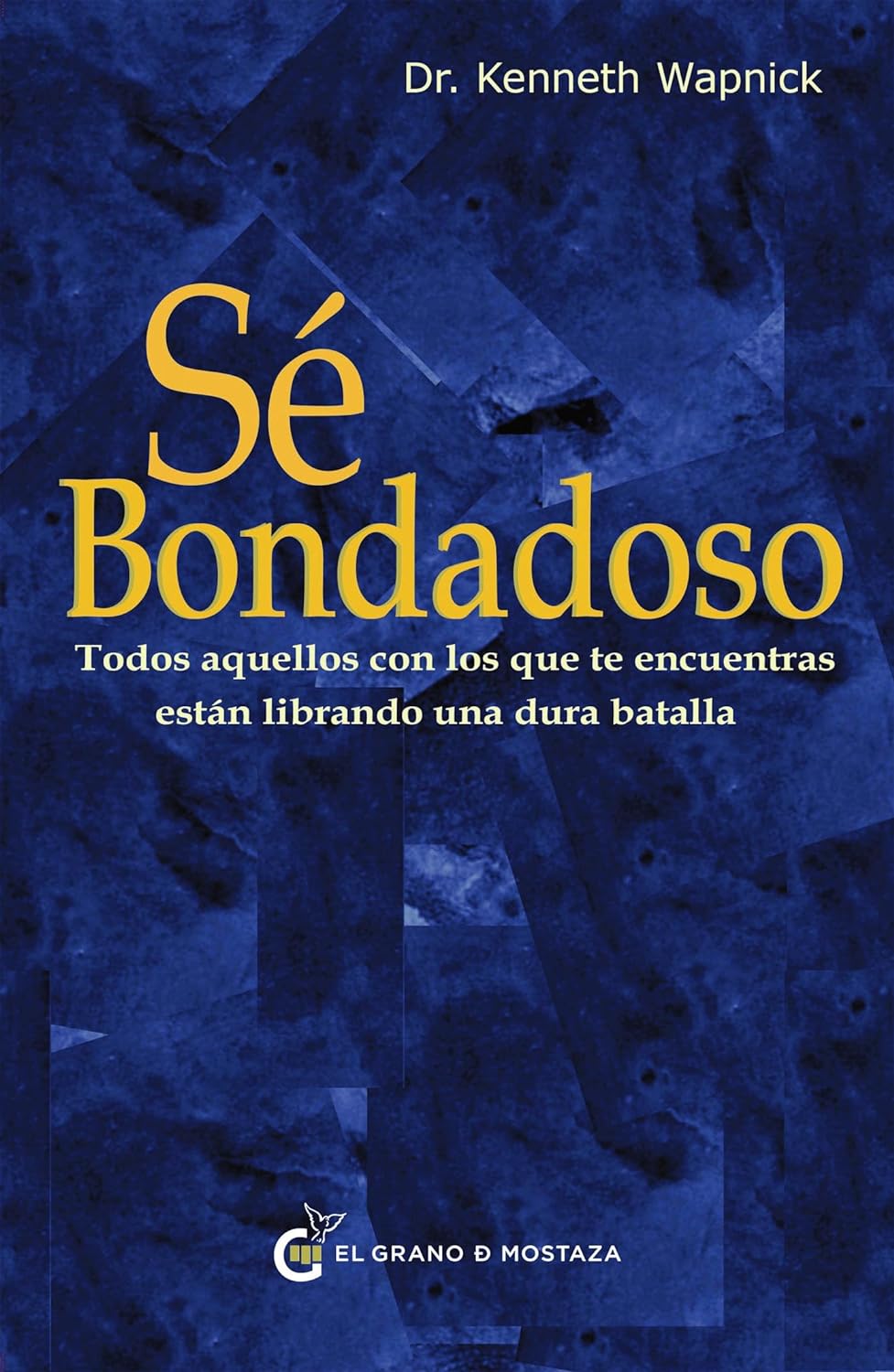 Libro Sé bondadoso