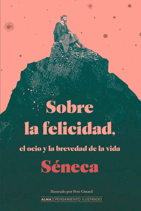 Libro Sobre la felicidad, el ocio y la brevedad de la vida