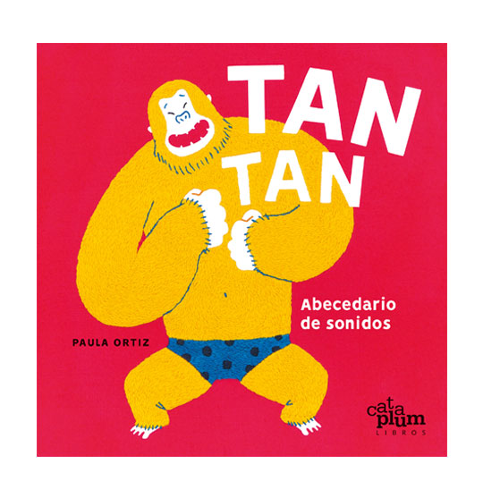 Libro Tan Tan: Abecedario de sonidos