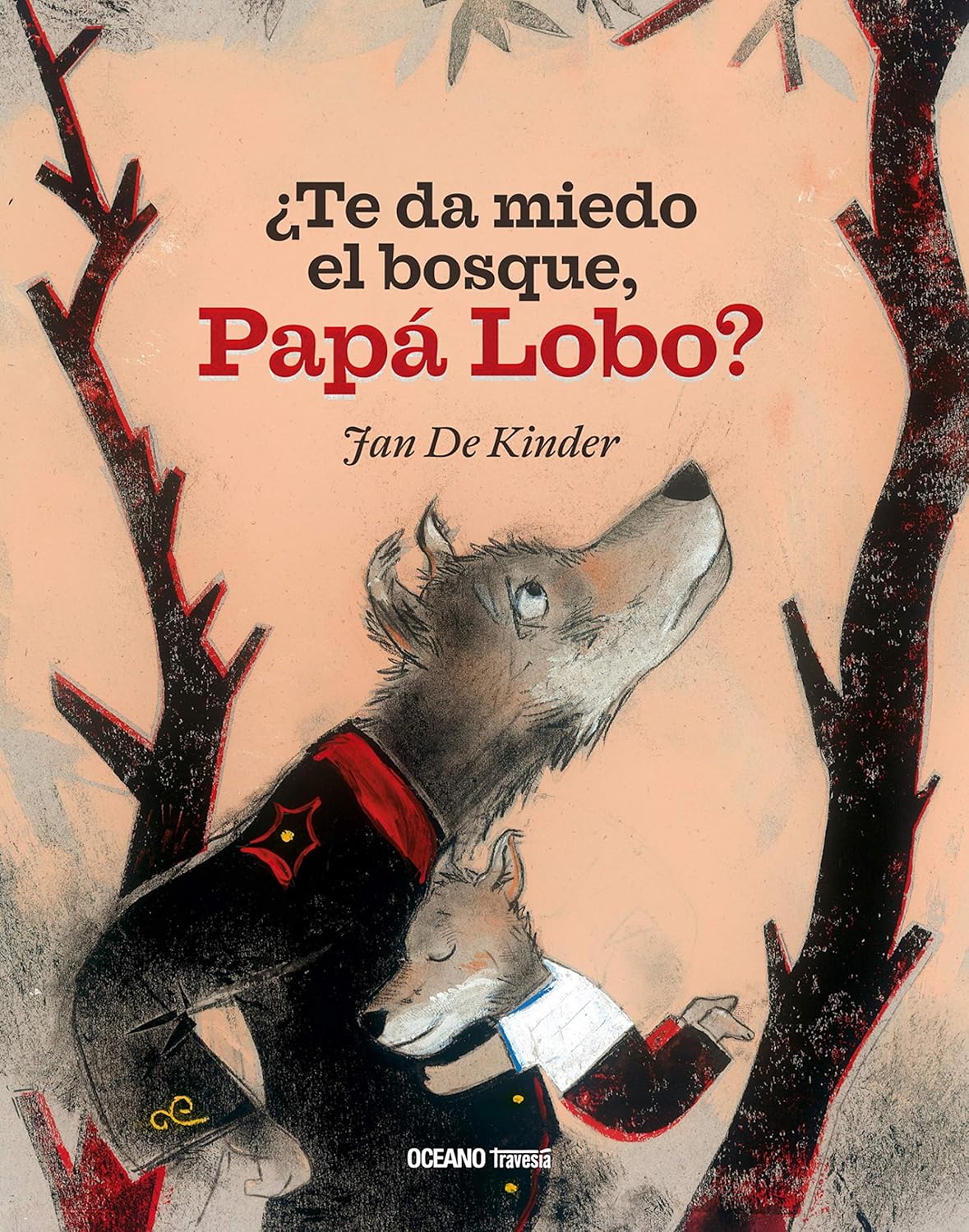 Libro ¿Te da miedo el bosque, Papá Lobo?