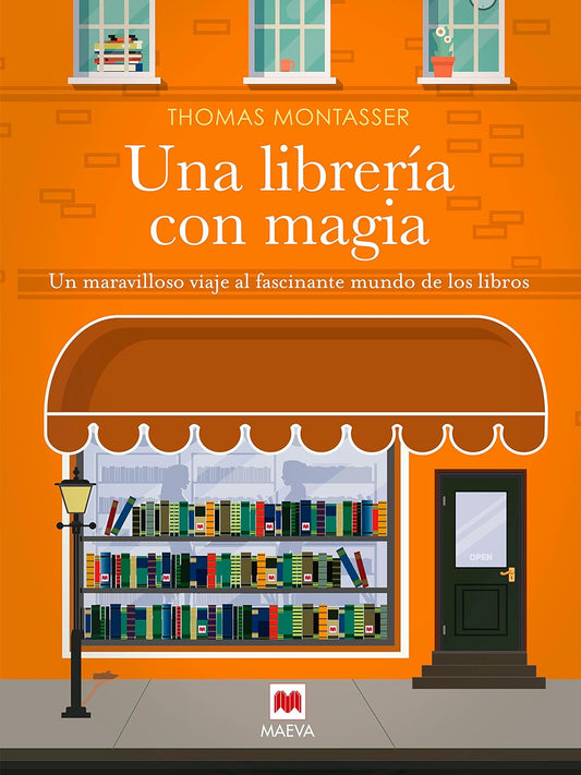 Libro Una librería con magia: Un maravilloso viaje al fascinante mundo de los libros