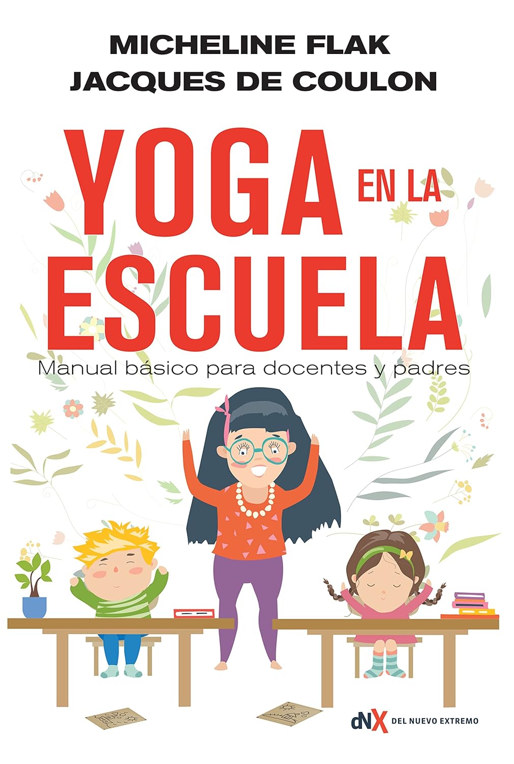 Libro Yoga en la escuela: Manual básico para docentes y padres