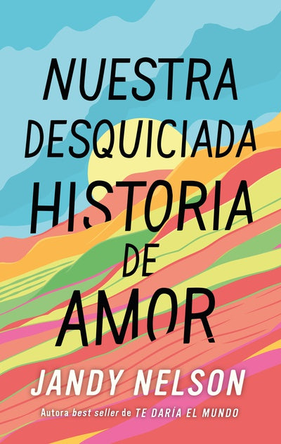 Libro Nuestra desquiciada historia de amor