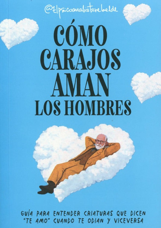 Libro Cómo carajos aman los hombres