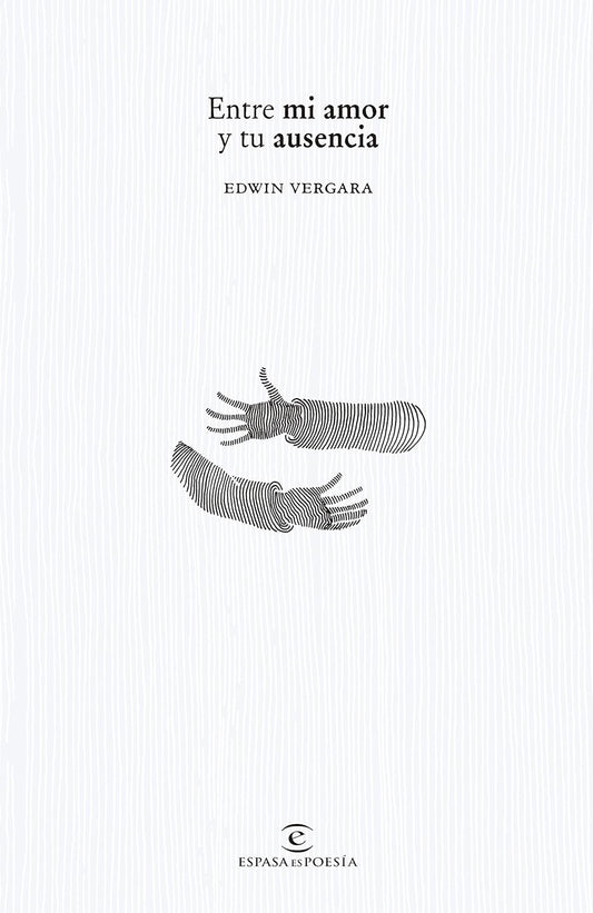 Libro Entre mi amor y tu ausencia