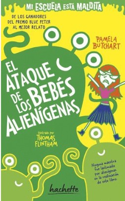 Libro Mi escuela está maldita. El ataque de los bebés alienígenas
