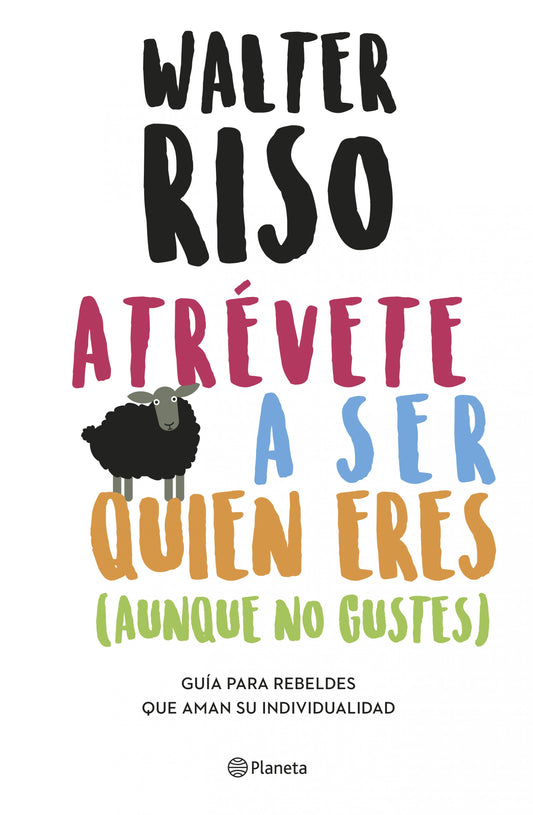 Libro Atrévete a ser quien eres