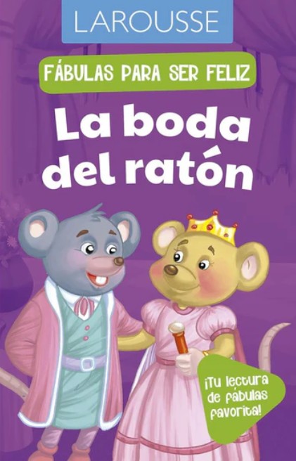 Libro Fábulas para ser feliz. La boda del ratón