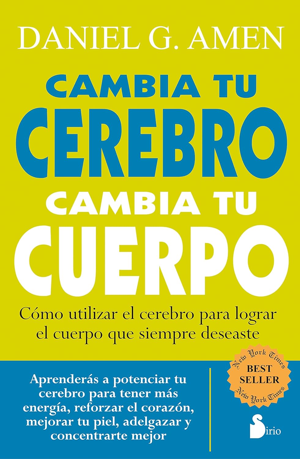 Libro Cambia tu cerebro, cambia tu cuerpo