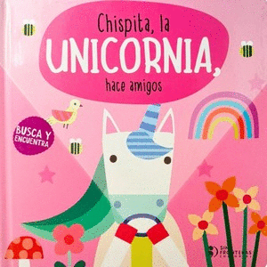 Libro Chispita, la unicornia, hace amigos