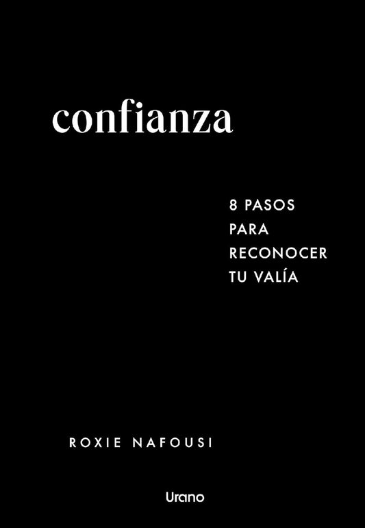 Libro Confianza: 8 pasos para reconocer tu valía