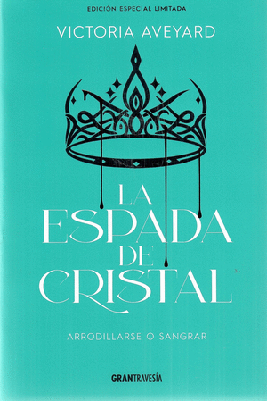La espada de cristal (edición especial limitada)