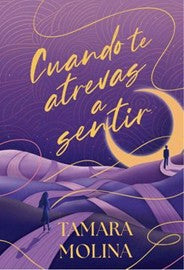 Libro Cuando te atrevas a sentir (tapa rústica y cantos pintados)