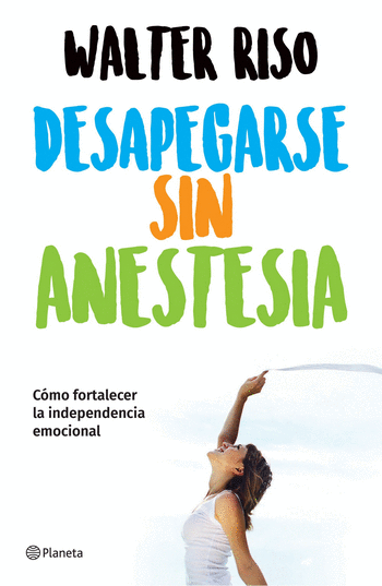 Libro Desapegarse sin anestesia