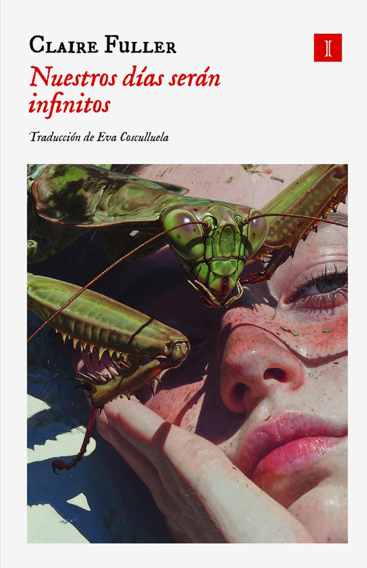 Libro Nuestros días serán infinitos