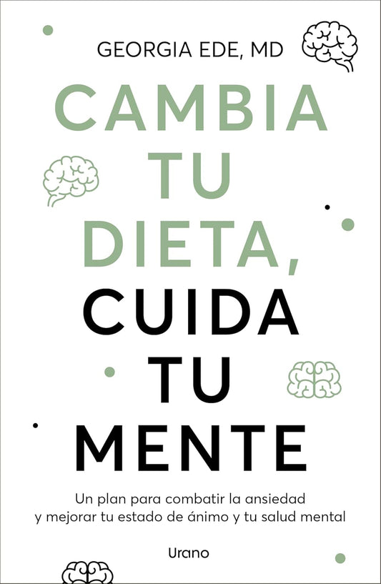 Libro Cambia tu dieta, cuida tu mente