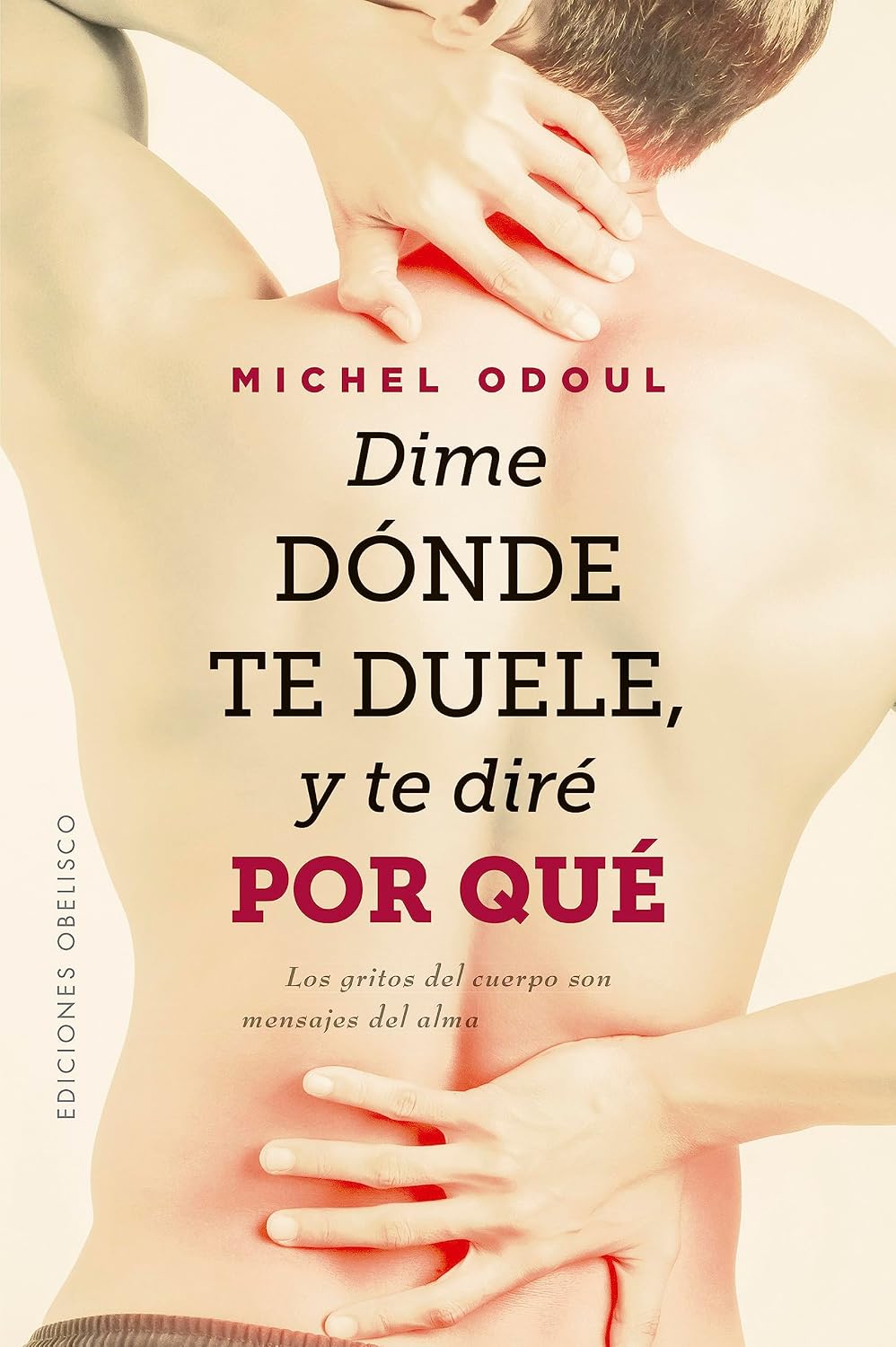 Libro Dime donde te duele y diré por qué