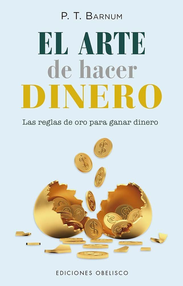 Libro El arte de hacer dinero. Las reglas de oro para hacer dinero