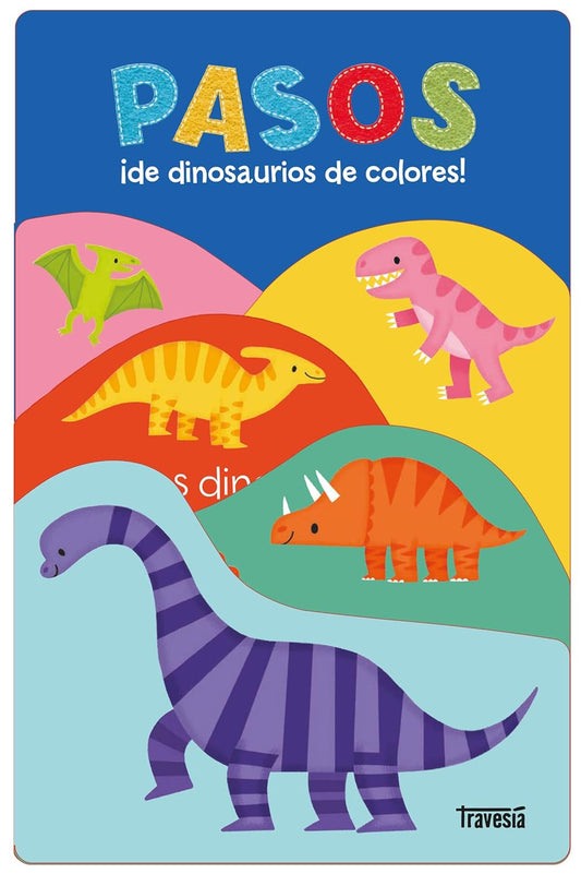 Libro Pasos: ¡de dinosaurios de colores!
